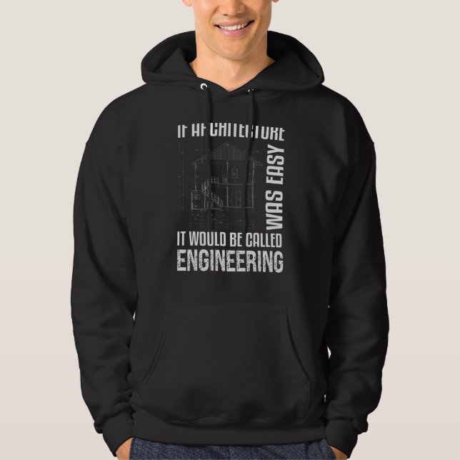 Sudadera Si la arquitectura fue un arquitecto fácil (Anverso)