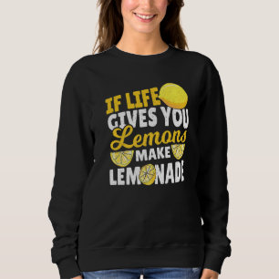Sudadera Si La Vida Te Da Lemones Hacen Lemonade Para Lemon