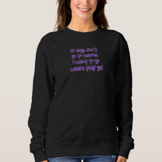 Sudadera Si los perros no van al cielo, yo quiero ir Perro