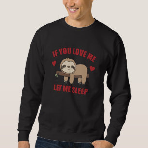 Sudadera Si Me Amas Déjame Dormir Animales Dulces