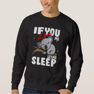 Sudadera Si me amas Déjame Dormir Koala Kinder Austalien