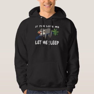 Sudadera Si Me Amas Déjame Dormir Lloviendo Lazy D