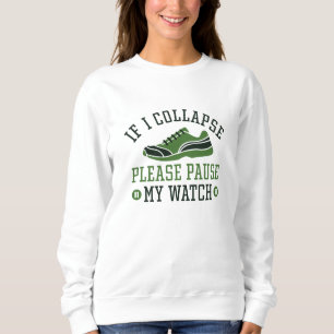 Sudadera Si Me Colapso, Por Favor, Pare Mi Reloj