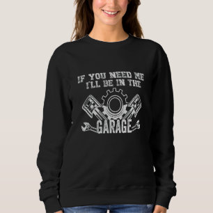 Sudadera Si me necesitas, estaré en el taller mecánico de g