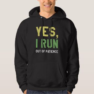 Sudadera Sí, Me Quedé Sin Paciencia