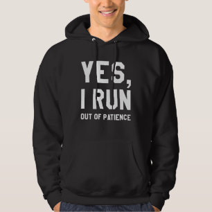 Sudadera Sí, me quedo sin paciencia