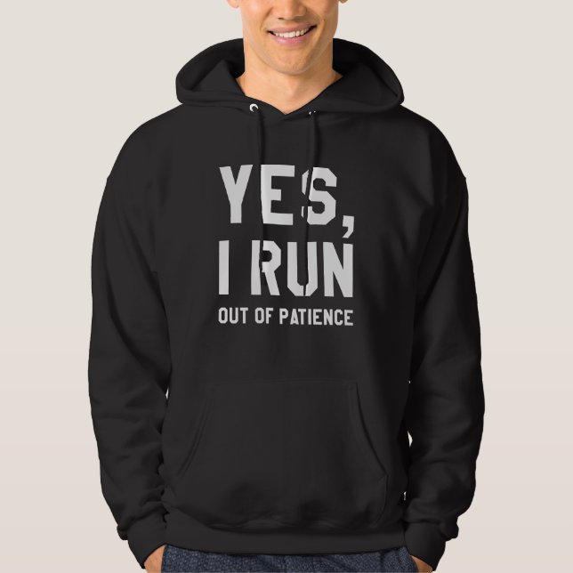 Sudadera Sí, me quedo sin paciencia (Anverso)