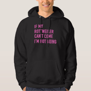 Sudadera Si Mi Rottweiler Puede Venir, No Voy A Rottweiler