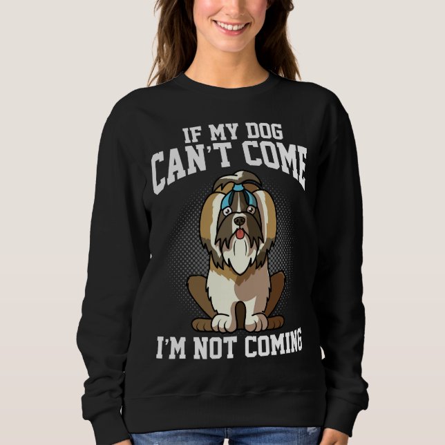 Sudadera Si Mi Shih Tzu No Puede Venir, No Vendré (Anverso)