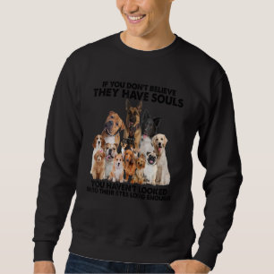 Sudadera Si no crees que tienen almas no has buscado