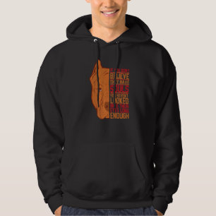 Sudadera Si no crees que tienen almas, no lo has hecho.