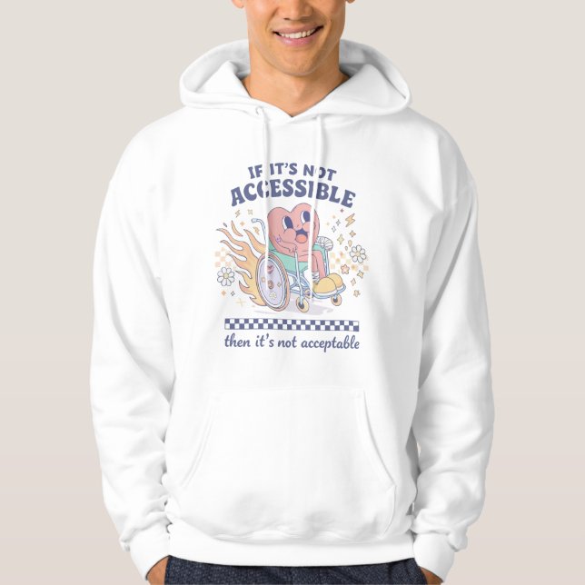 Sudadera Si no es accesible, entonces no es aceptable (Anverso)