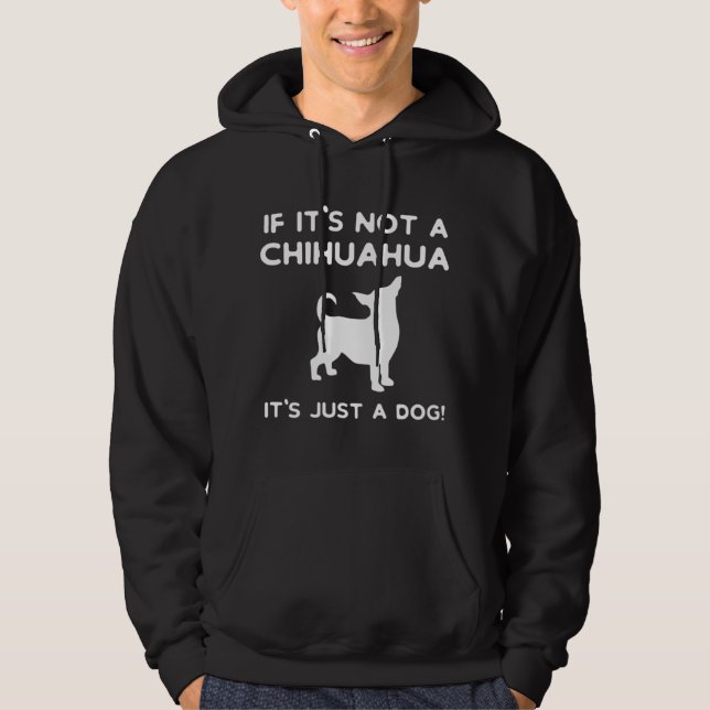 Sudadera Si no es un chihuahua, es solo un perro cachorro (Anverso)