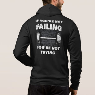 Sudadera Si no estás fallando, no estás intentando hacer 