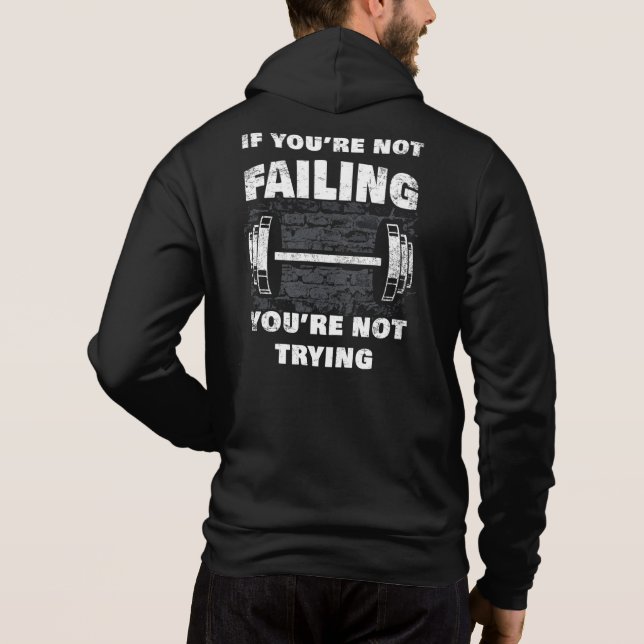 Sudadera Si no estás fallando, no estás intentando hacer ej (Reverso)