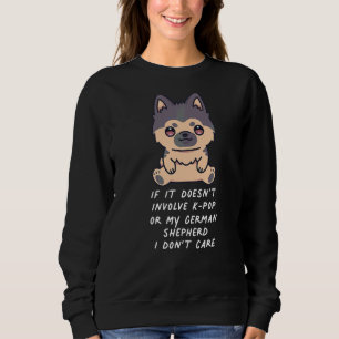 Sudadera Si no involucra a K Pop o a mi pastor alemán I D