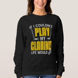 Sudadera Si no pudiera tocar mi vida de Clarinet se pondría