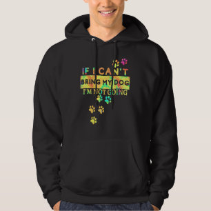 Sudadera Si no puedo llevar a mi perro, no voy a ir al tye