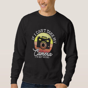 Sudadera Si no puedo tomar mi cámara no voy a buscar una fo