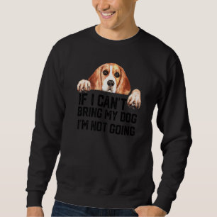 Sudadera Si no puedo traer a mi perro, no voy Beagle perro