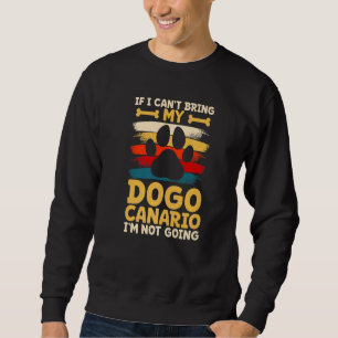 Sudadera Si no puedo traer a mi perro no voy dogo canario