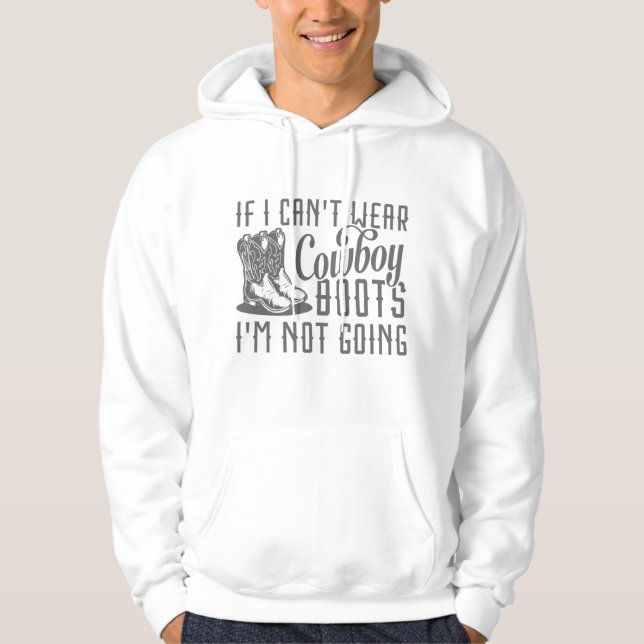 Sudadera Si no puedo usar botes de vaquero, no voy (Anverso)