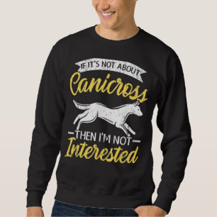 Sudadera Si no se trata de Canicross entonces no me interes