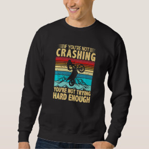 Sudadera Si No Te Estrellas No Lo Estás Intentando Moto