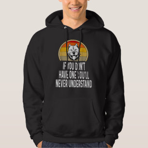 Sudadera Si no tienes un Pitbull gracioso