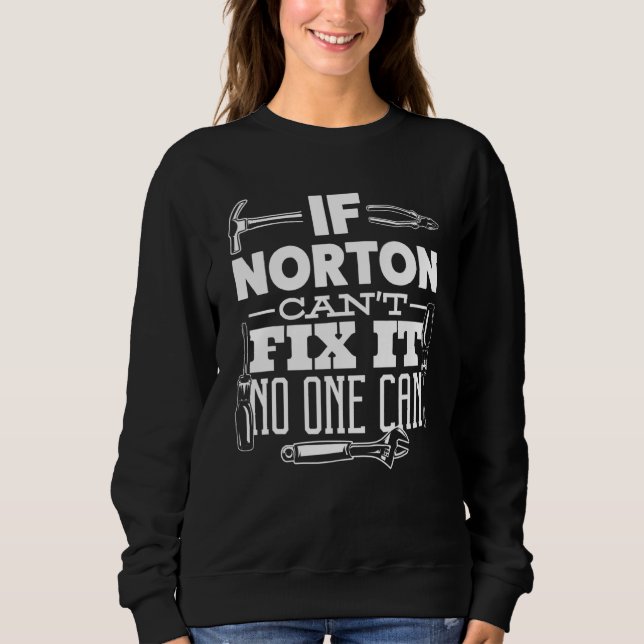 Sudadera Si Norton no puede arreglarlo, nadie puede arregla (Anverso)