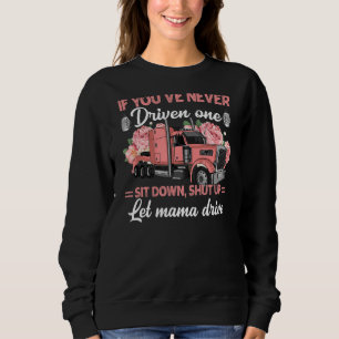 Sudadera Si nunca has conducido a una sentada, cállate, dej