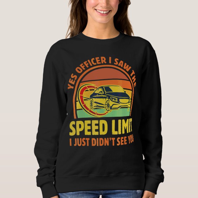 Sudadera Sí Oficial vi el límite de velocidad que no vi (Anverso)