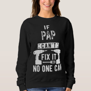 Sudadera Si Pap no puede arreglarlo, nadie puede abuelo