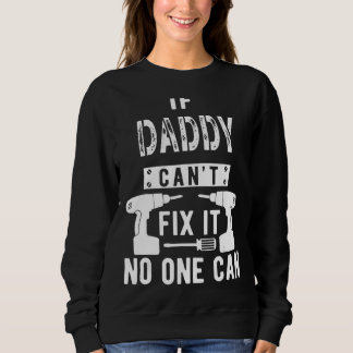 Sudadera Si papá no puede arreglarlo, nadie puede papá 1
