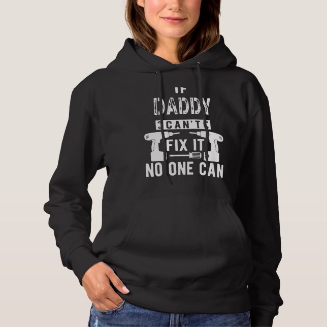 Sudadera Si papá no puede arreglarlo, nadie puede papá 1 (Anverso)