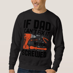 Sudadera Si papá no puede arreglarlo todos somos mecánicos