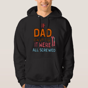 Sudadera Si papá no puede arreglarlo, todos somos un engaño