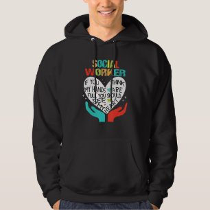Sudadera Si Piensas Que Mis Manos Son Trabajadoras Sociales