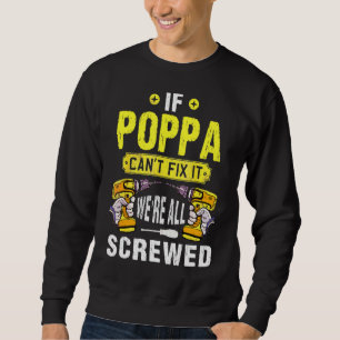 Sudadera Si Poppa no puede arreglarlo, todos estamos jodido