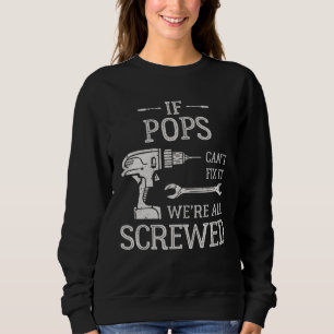 Sudadera Si Pops No Puede Arreglarlo Estamos Todos Fritos D