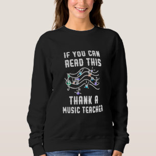 Sudadera Si Puedes Leer Esto Gracias A Un Profesor De Músic