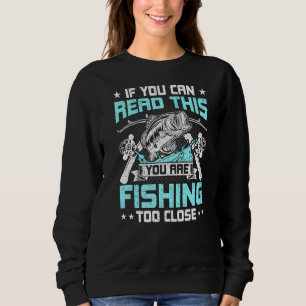 Sudadera Si Puedes Leer Esto, Pesca Muy Cerca De Fishi