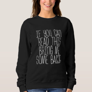 Sudadera Si Puedes Leer Esto Tráeme Algo De Bacon