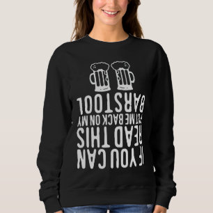 Sudadera Si puedes leer esto, vuelve a ponerme en mi tabure