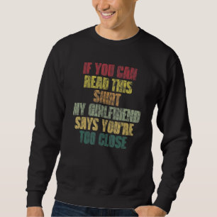 Sudadera Si puedes leer que esta novia dice que estás cerca