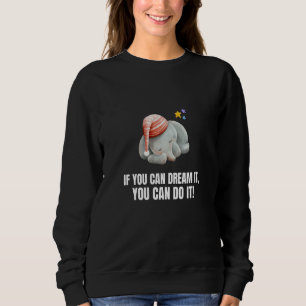 Sudadera Si Puedes Soñarlo Puedes Hacerlo  Elefante