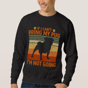 Sudadera Si puedo&x27;t Traer mi i&x27 Pug;m No ir a Esse