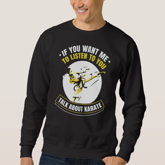 Sudadera Si Quieres Que Escuche Hablas De Karate (Anverso)