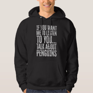 Sudadera Si Quieres Que Escuche Hablas De Pengui
