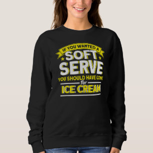 Sudadera Si Quieres Un Servicio Suave, Tienes Que Ir Al Hel